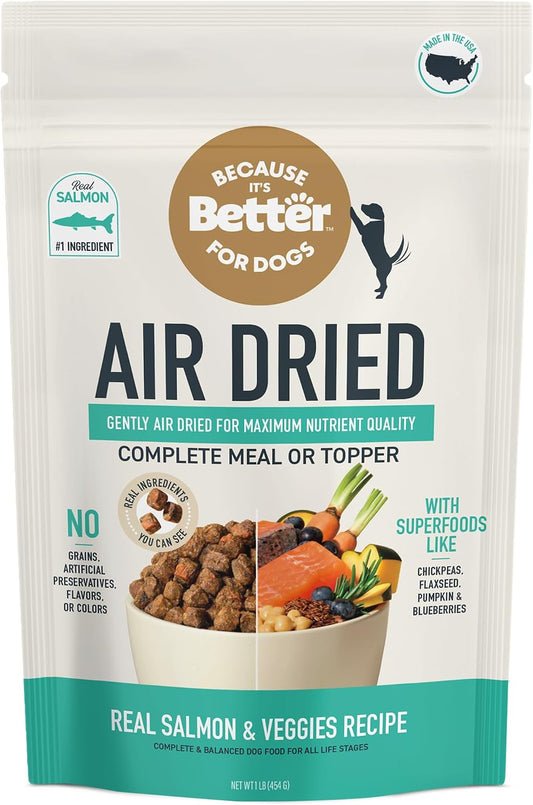 Because It'S Better Air-Dried Dog Food, Salmon & Veggies, 1 Lb